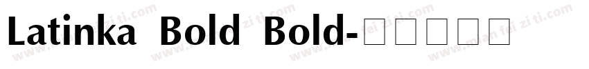 Latinka Bold Bold字体转换